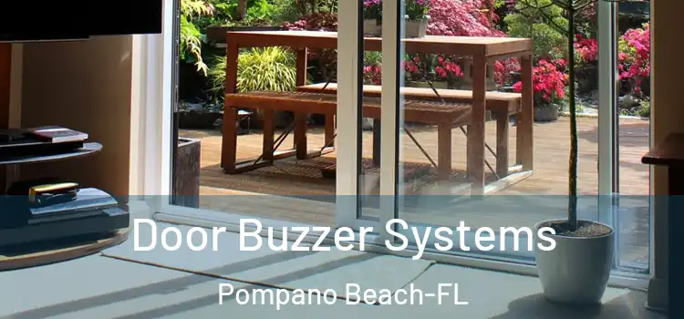  Door Buzzer Systems Pompano Beach-FL