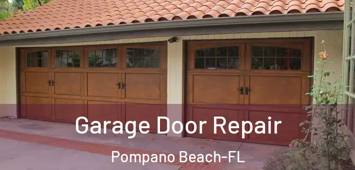  Garage Door Repair Pompano Beach-FL