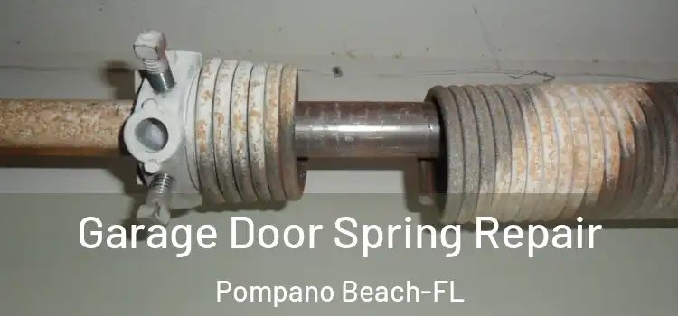 Garage Door Spring Repair Pompano Beach-FL