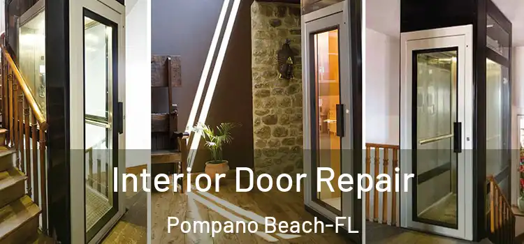  Interior Door Repair Pompano Beach-FL